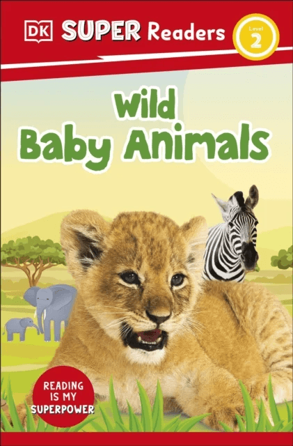 DK Super Readers Level 2 Wild Baby Animals av DK