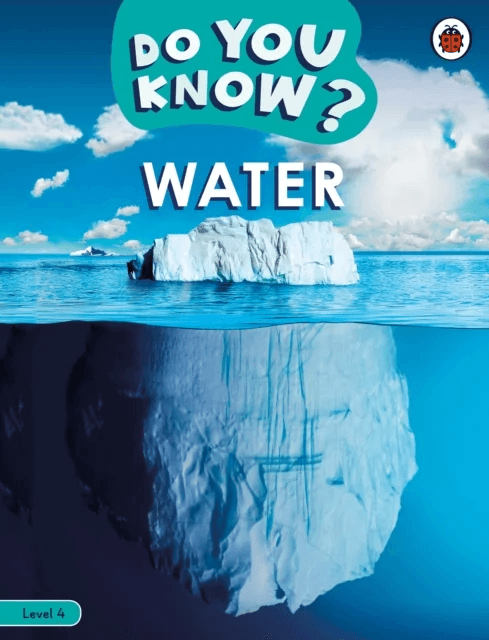 Do You Know? Level 4 - Water av Ladybird