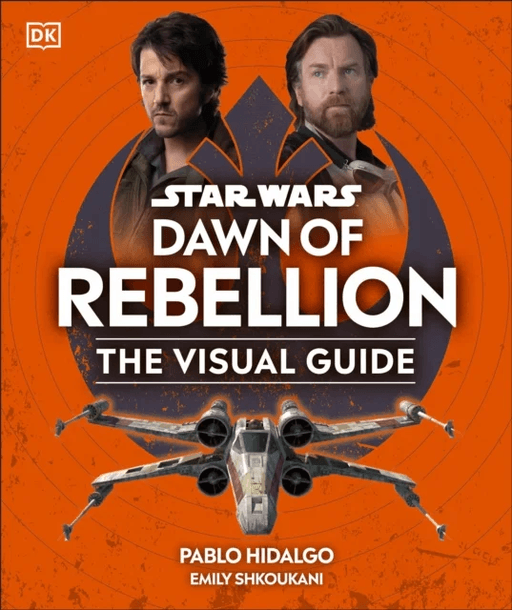 Star Wars Dawn of Rebellion The Visual Guide av DK