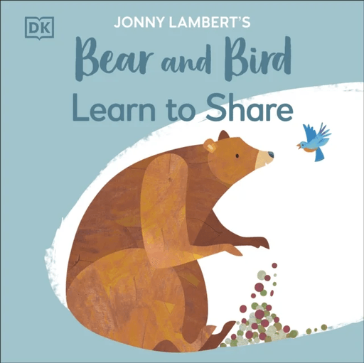 Jonny Lambert's Bear and Bird: Learn to Share av Jonny Lambert