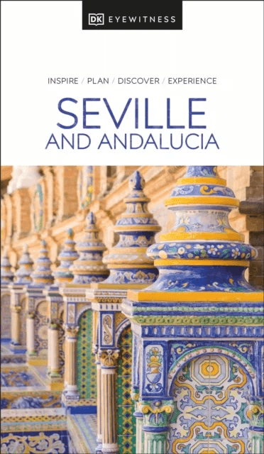 DK Seville and Andalucia av DK Eyewitness