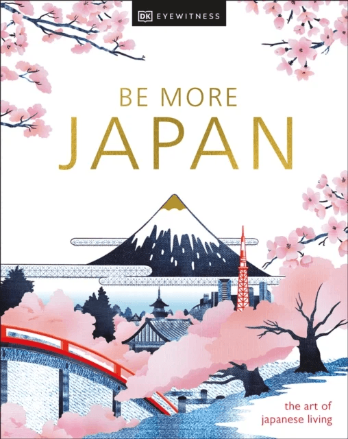 Be More Japan av DK Eyewitness