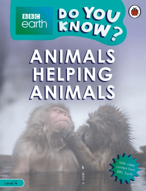 Do You Know? Level 4 ¿ BBC Earth Animals Helping Animals av Ladybird