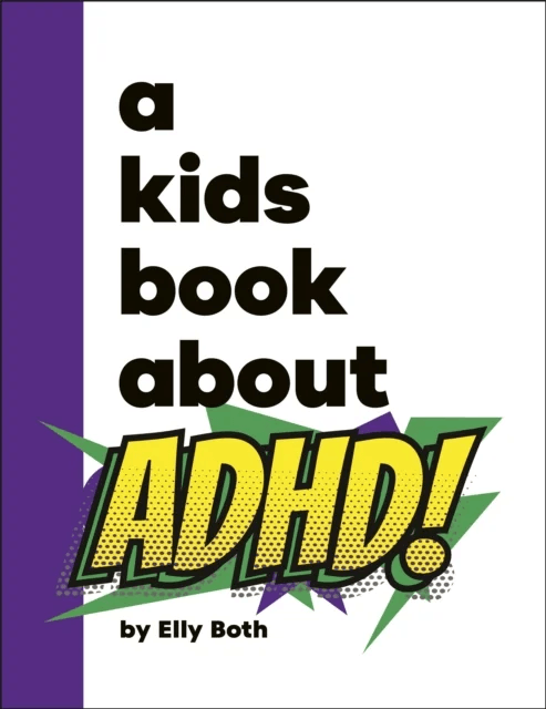 A Kids Book About ADHD av Elly Both
