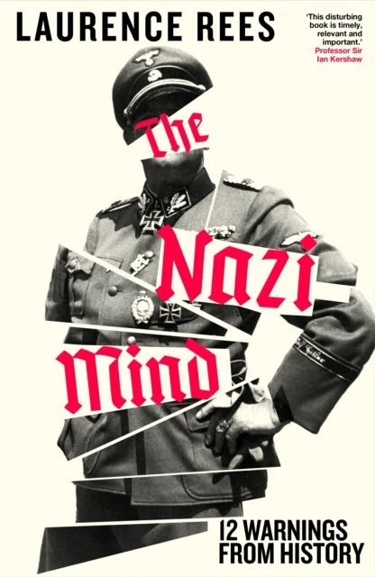 The Nazi Mind av Laurence Rees