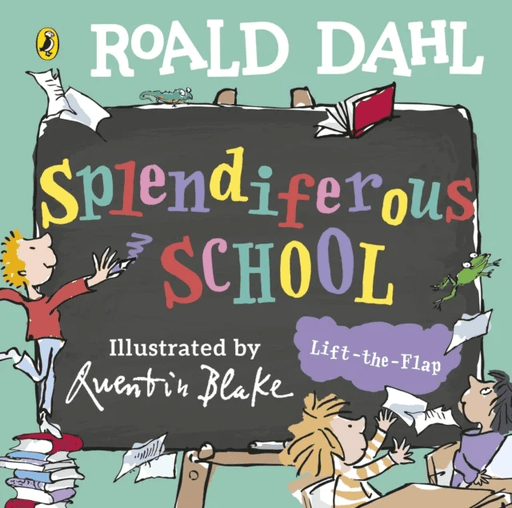 Roald Dahl: Splendiferous School av Roald Dahl