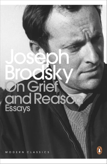 On Grief And Reason av Joseph Brodsky