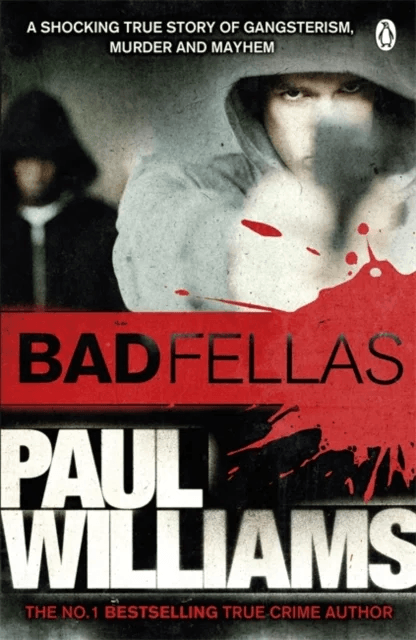 Badfellas av Paul Williams
