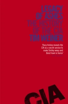 Legacy of Ashes av Tim Weiner