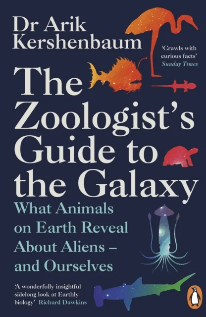 The Zoologist's Guide to the Galaxy av Arik Kershenbaum