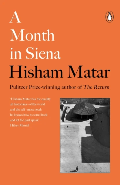 A Month in Siena av Hisham Matar