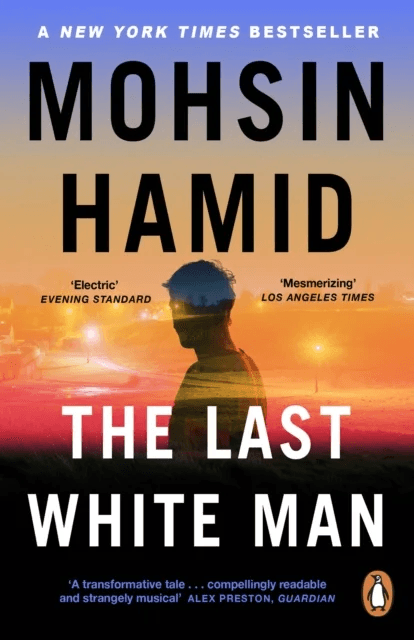 The Last White Man av Mohsin Hamid