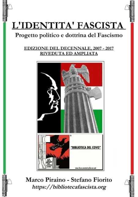 L'Identit? Fascista - progetto politico e dottrina del fascismo - Edizione del Decennale 2007/2017, av Marco Piraino