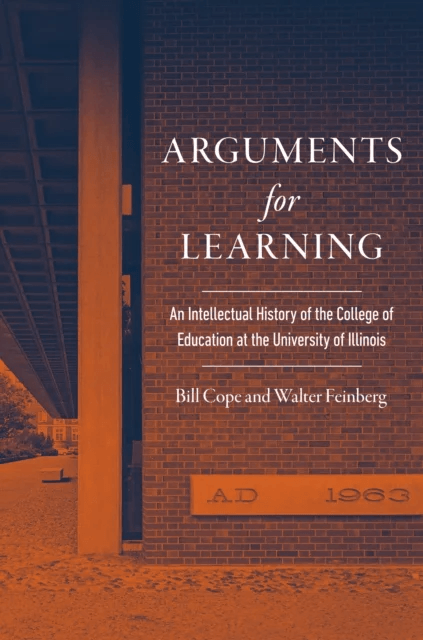 Arguments for Learning av Bill Cope, Walter Feinberg