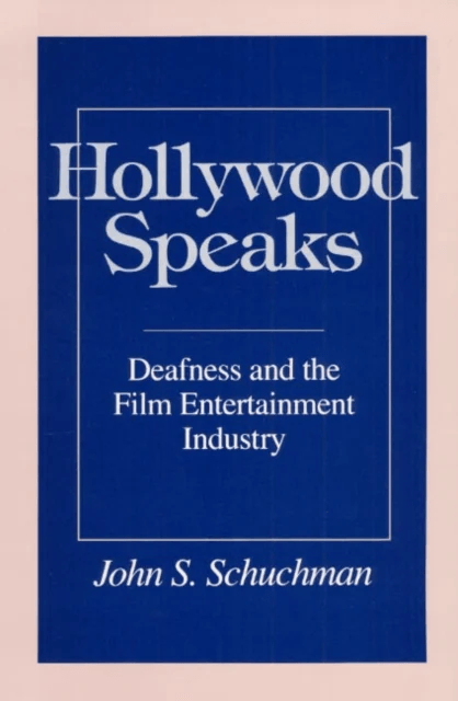 Hollywood Speaks av John S. Schuchman