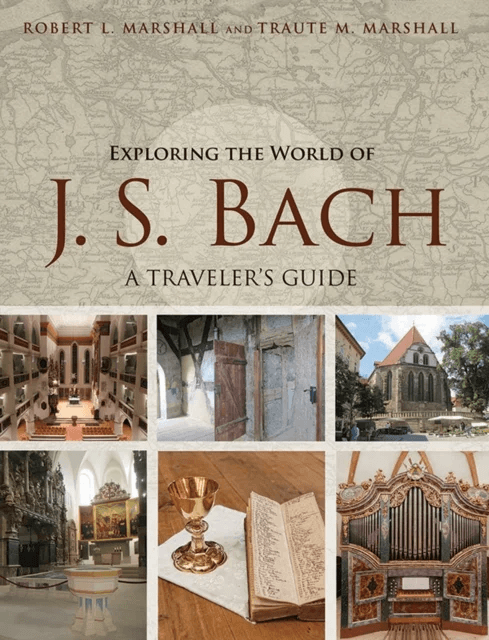 Exploring the World of J. S. Bach av Robert L. Marshall, Traute M. Marshall