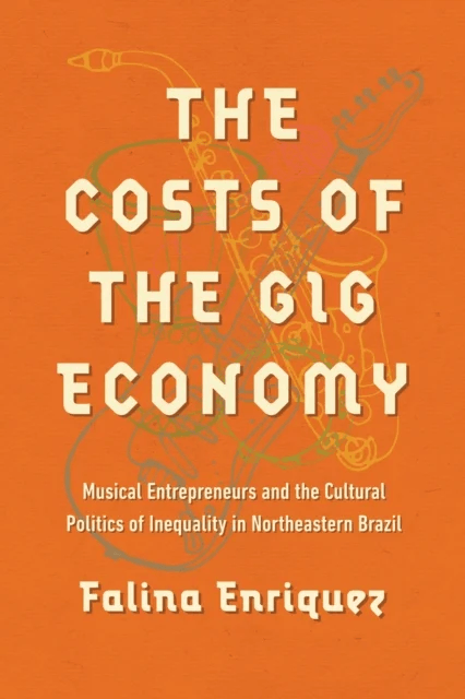 The Costs of the Gig Economy av Falina Enriquez