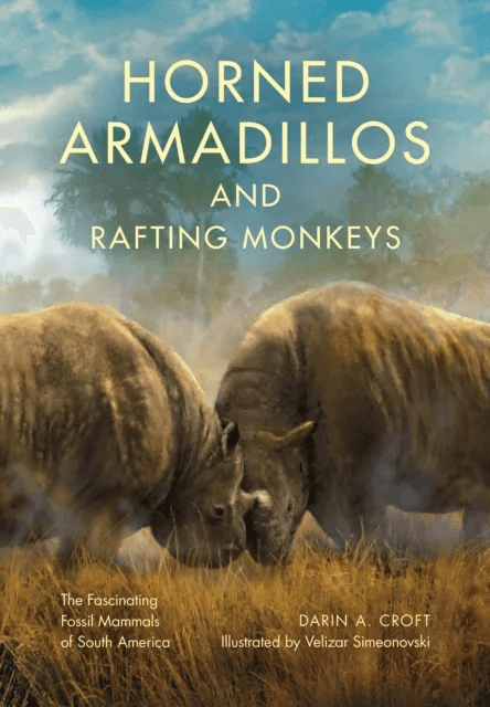 Horned Armadillos and Rafting Monkeys av Darin A. Croft
