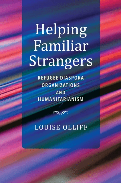 Helping Familiar Strangers av Louise Olliff