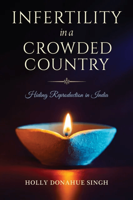 Infertility in a Crowded Country av Holly Donahue Singh