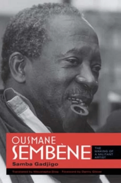 Ousmane Sembene av Samba Gadjigo