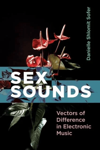 Sex Sounds av Danielle Shlomit Sofer
