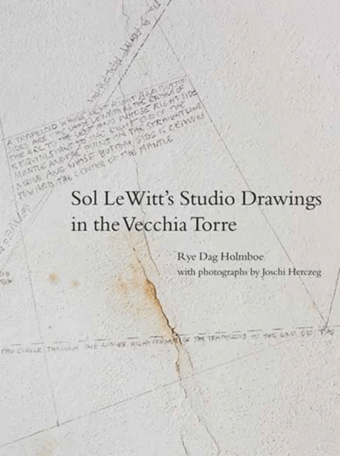 Sol LeWitt's Studio Drawings in the Vecchia Torre av Rye Dag Holmboe