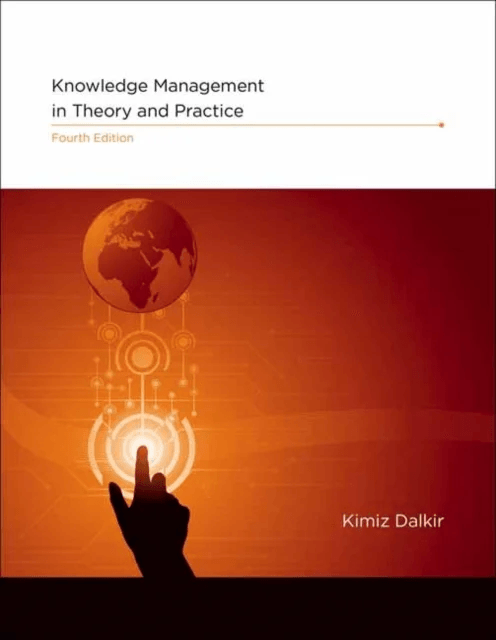 Knowledge Management in Theory and Practice av Kimiz Dalkir