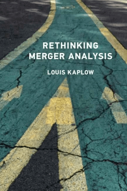Rethinking Merger Analysis av Louis Kaplow