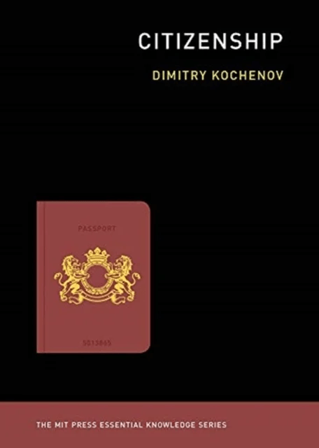 Citizenship av Dimitry (Chair in EU Constitutional Law University of Groningen) Kochenov