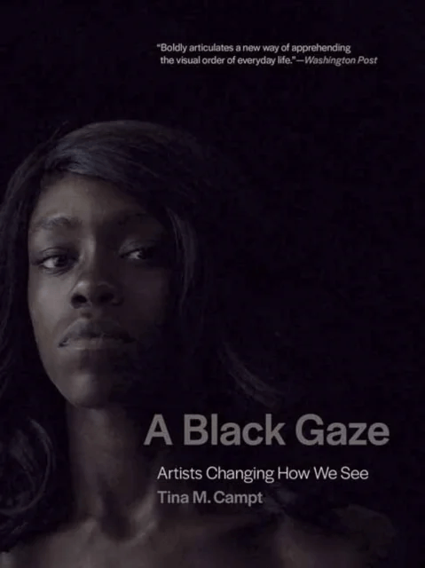 A Black Gaze av Tina M. Campt