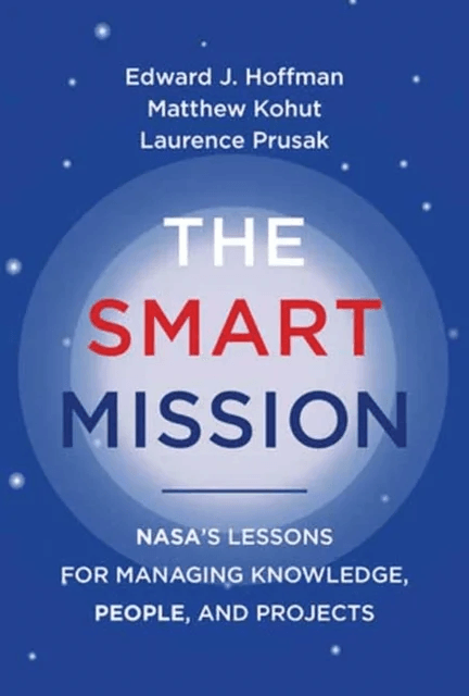 The Smart Mission av Edward J. Hoffman, Matthew Kohut, Laurence Prusak
