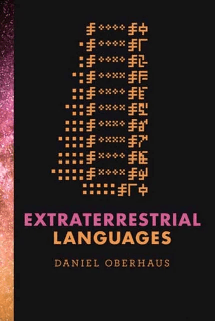 Extraterrestrial Languages av Daniel Oberhaus