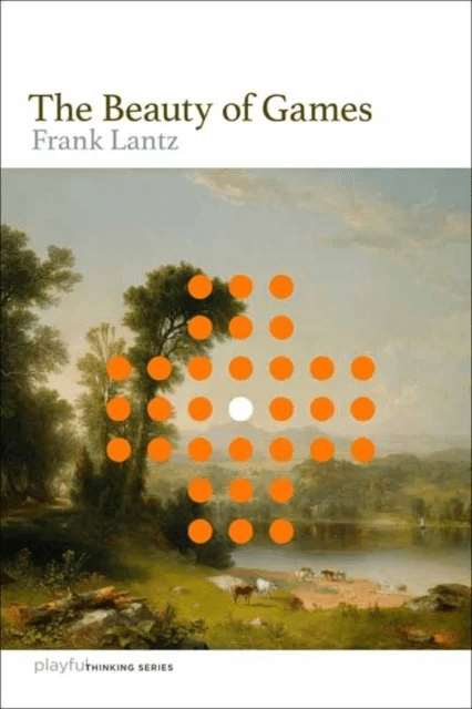 The Beauty of Games av Frank Lantz