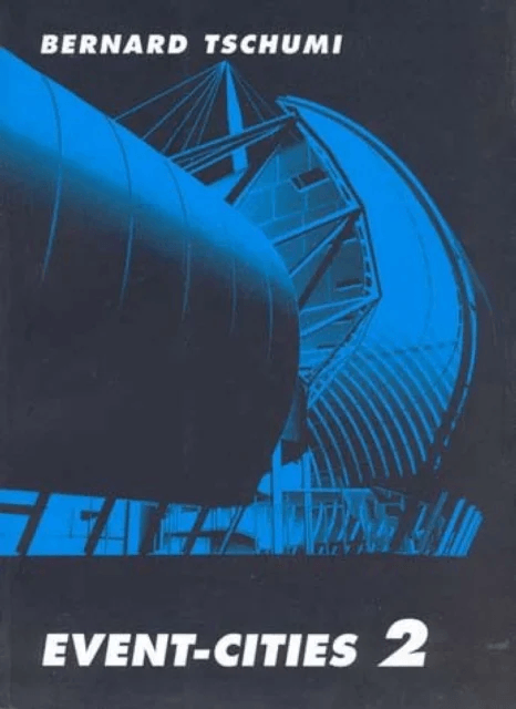 Event-Cities 2 av Bernard (Bernard Tschumi Architects) Tschumi