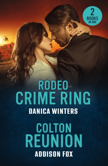Rodeo Crime Ring / Colton Reunion av Danica Winters, Addison Fox