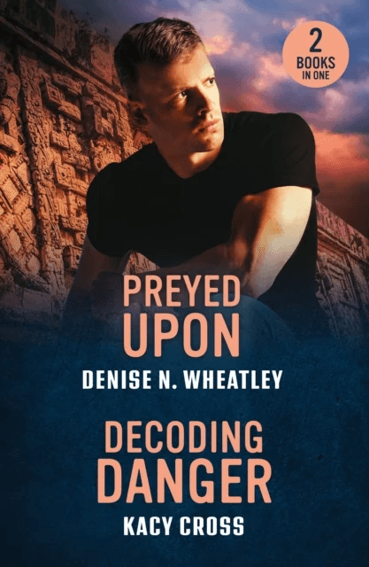 Preyed Upon / Decoding Danger av Denise N. Wheatley, Kacy Cross