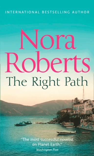 The Right Path av Nora Roberts