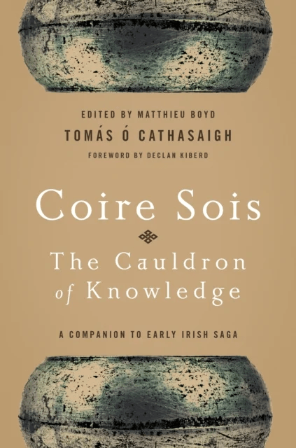 Coire Sois, The Cauldron of Knowledge av Tomas O. Cathasaigh