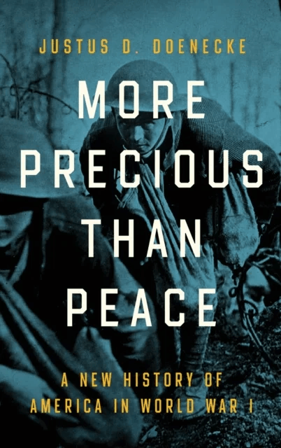 More Precious than Peace av Justus D. Doenecke