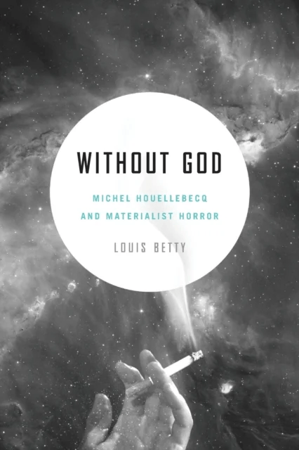 Without God av Louis (Assistant Professor of French University of Wisconsin - Whitewater) Betty