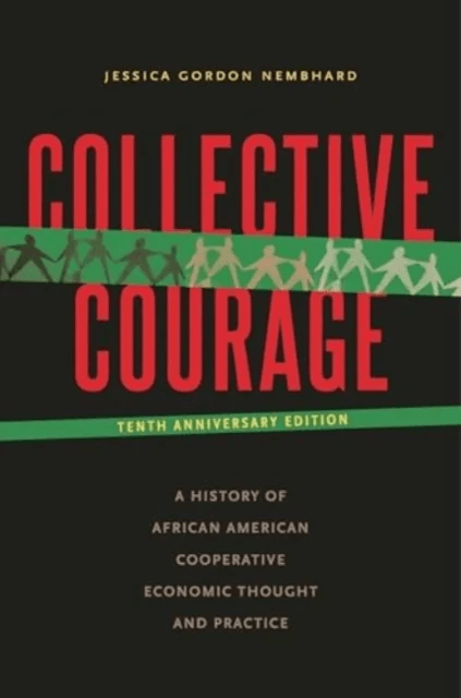 Collective Courage av Jessica (Professor of Community Justice and Social Economic Development John Jay College CUNY) Gordon Nembhard