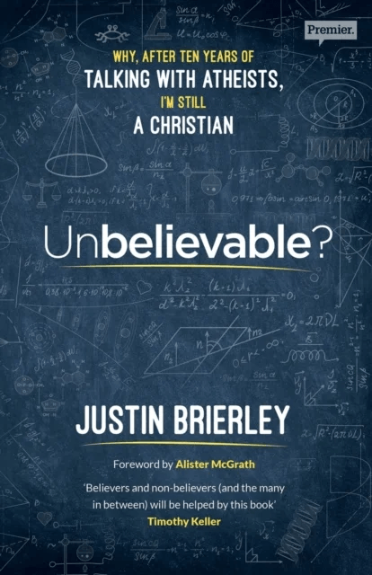 Unbelievable? av Justin Brierley