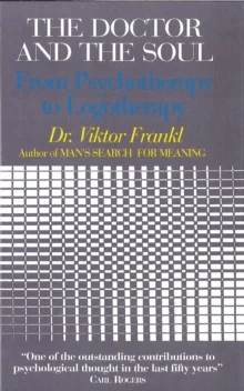 The Doctor and the Soul av Viktor E. Frankl