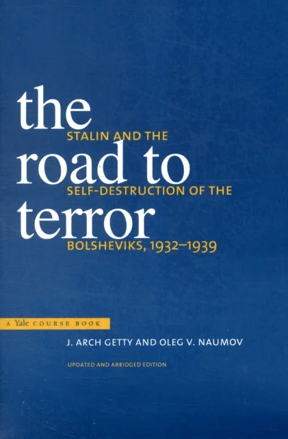 The Road to Terror av J. Arch Getty, Oleg V. Naumov
