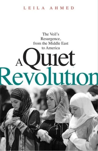 A Quiet Revolution av Leila Ahmed