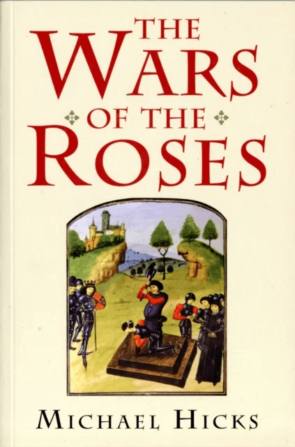 The Wars of the Roses av Michael Hicks