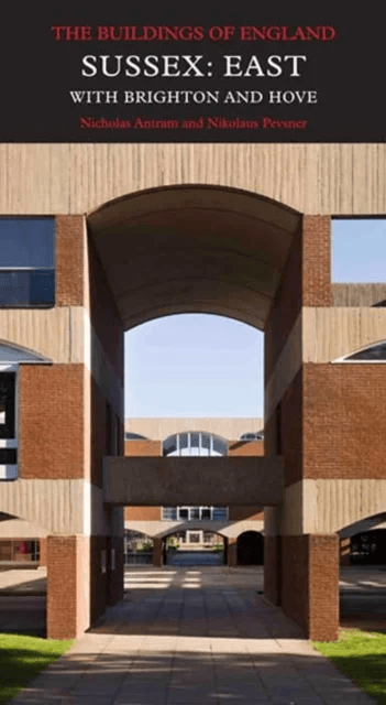 Sussex: East av Nicholas Antram, Nikolaus Pevsner