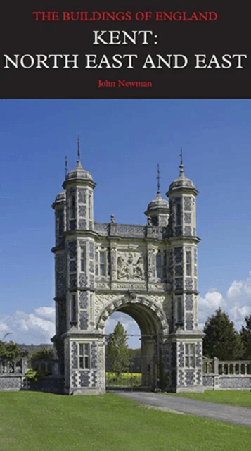 Kent: North East and East av John Newman