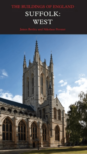 Suffolk: West av James Bettley, Nikolaus Pevsner